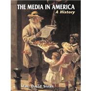 Media in America: A History by Sloan, William David, 9781885219404