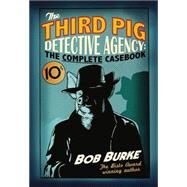 The Third Pig Detective Agency by Burke, Bob, 9780007479405