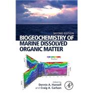 Biogeochemistry of Marine Dissolved Organic Matter by Hansell; Carlson, 9780124059405