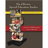 The Effective Special Education Teacher by De Bettencourt, Laurie U.; Howard, Lori A., 9781478629405