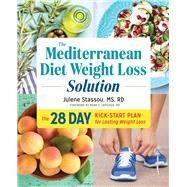The Mediterranean Diet Weight Loss Solution by Stassou, Julene; Sapienza, Mark S., M.D., 9781623159405