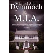 M.I.A. by Dymmoch, Michael Allen, 9781626819405
