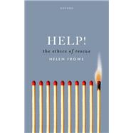 Help! The Ethics of Rescue by Frowe, Helen, 9780198929406
