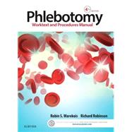 Phlebotomy: Worktext and Procedures Manual by Warekois, Robin S.; Robinson, Richard; Primrose, Pamela B., Ph.D. (CON), 9780323279406