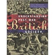 Understanding Post-War British Society by Obelkevich, James; Catterall, Peter, 9780415109406