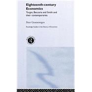 Eighteenth Century Economics by Groenewegen; Peter, 9780415279406