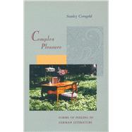 Complex Pleasure by Corngold, Stanley, 9780804729406