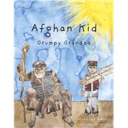 Afghan Kid, Grumpy Grandpa by Amin, Mokhtar, 9798989089406