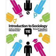 Introduction to Sociology by Carr, Deborah; Giddens, Anthony; Duneier, Mitchell; Appelbaum, Richard P., 9780393639407