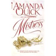 Mistress A Novel by QUICK, AMANDA, 9780553569407