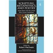 Scripture, Metaphysics, and Poetry: Austin Farrer's The Glass of Vision With Critical Commentary by MacSwain,Robert, 9781138279407