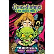 The Haunted Mask Goosebumps Graphix: The Haunted Mask by Stine, R. L.; Gonzalez, Maddi, 9781338879407