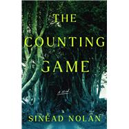 The Counting Game A Novel by Nolan, Sinad, 9781668099407