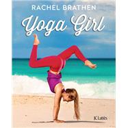Yoga Girl by Rachel Brathen, 9782709649407