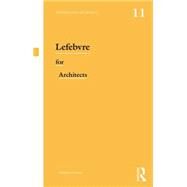 Lefebvre for Architects by Coleman; Nathaniel, 9780415639408