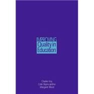 Improving Quality in Education by Bayne-Jardine; COLIN C, 9780750709408