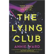 The Lying Club by Annie Ward, 9780778389408