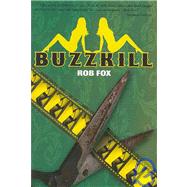 Buzzkill by Fox, Rob, 9781419669408