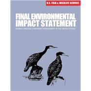 Final Environmental Impact Statement by U.s. Department of Interior Fish and Wildlife Service, 9781507849408