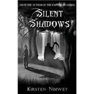 Silent Shadows by Nimwey, Kirsten; Malonzo, Charlene Mae, 9781514849408