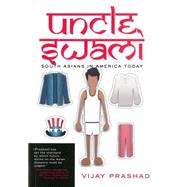 Uncle Swami by Prashad, Vijay, 9781595589408