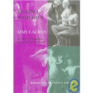 Simulacros, El efecto Pigmalion/ The Pygmalion Effect by Stoichita, Victor I., 9788478449408