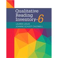 Qualitative Reading Inventory-6, with Enhanced Pearson eText -- Access Card Package by Leslie, Lauren; Caldwell, JoAnne Schudt, 9780134539409