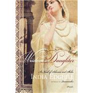 Wisdom's Daughter A Novel of Solomon and Sheba by Edghill, India, 9780312289409