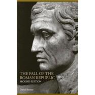 The Fall Of The Roman Republic by Shotter; David, 9780415319409