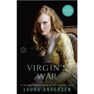 The Virgin's War A Tudor Legacy Novel by Andersen, Laura, 9780804179409