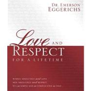 Love and Respect for a Lifetime by Eggerichs, Emerson, 9781404189409