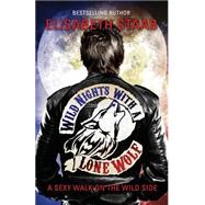 Wild Nights With a Lone Wolf by Staab, Elisabeth, 9781508759409