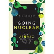 Going Nuclear by Tim  Gregory, 9781639369409