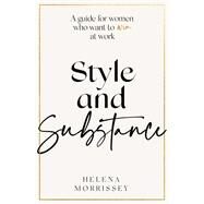 Style and Substance by Helena Morrissey, 9780349429410