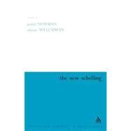 The New Schelling by Norman, Judith; Welchman, Alistair, 9780826469410