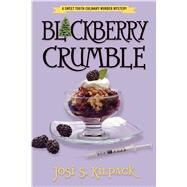 Blackberry Crumble by Kilpack, Josi S., 9781606419410