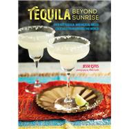Tequila Beyond Sunrise by Estes, Jesse; Luck, Alex, 9781849759410