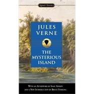 The Mysterious Island by Verne, Jules (Author); Asimov, Isaac (Afterword by); Sterling, Bruce (Introduction by), 9780451529411