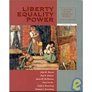 Liberty, Equality, Power A History of the American People, Volume II: Since 1863 (with InfoTrac and American Journey Online) by Murrin, John M.; Johnson, Paul E.; McPherson, James M.; Gerstle, Gary; Rosenberg, Emily S., 9780534169411
