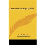 Comedia Prodiga by Miranda, Luis De; Alava, Jose Maria De, 9781104099411