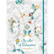 The Art of Relaxation Coloring Book by Unknown, 9781454709411