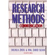 Research Methods in Communication by Zhou, Shuhua; Sloan, William David, 9781885219411