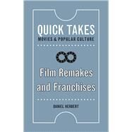 Film Remakes and Franchises by Herbert, Daniel, 9780813579412