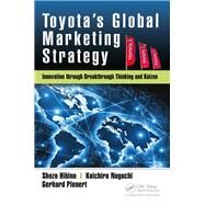 Toyota's Global Marketing Strategy by Hibino, Shozo; Noguchi, Kouichiro; Plenert, Gerhard, 9781138059412