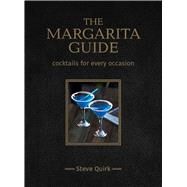 The Margarita Guide by Quirk, Steve, 9781742579412
