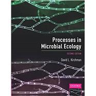 Processes in Microbial Ecology by Kirchman, David L., 9780198789413