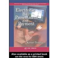 Electronic Bill Presentment and Payment by Terplan, Kornel, 9780203009413