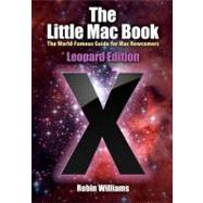 The Little Mac Book, Leopard Edition by Williams, Robin, 9780321509413