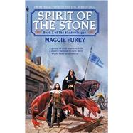 Spirit of the Stone Book 2 of The Shadowleague by FUREY, MAGGIE, 9780553579413