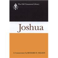 Joshua by Nelson, Richard D., 9780664219413